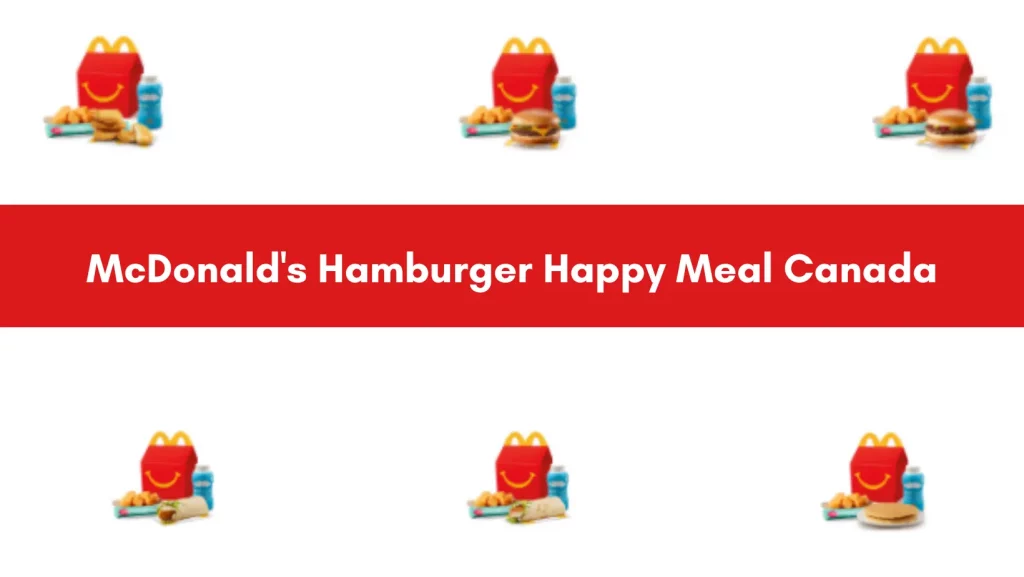 McDonald's Hamburger Happy Meal Canada