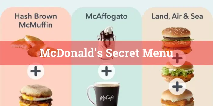 McDonald’s Secret Menu
