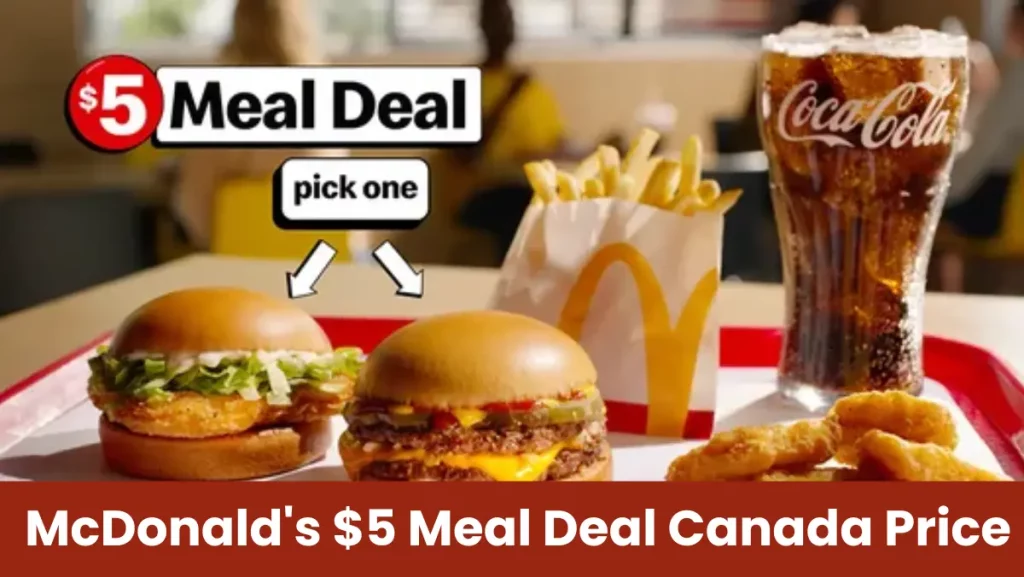 McDonald's $5 Meal Deal Canada Price